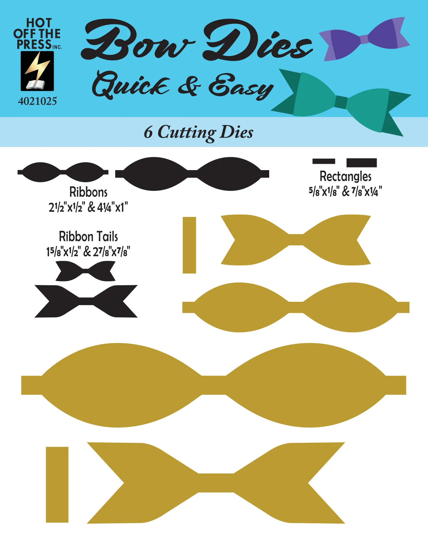 Bow Dies, Quick & Easy