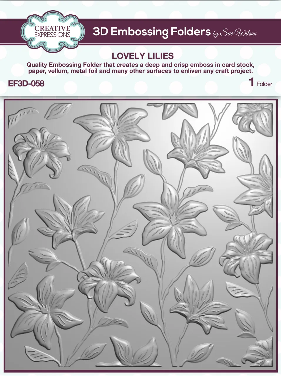 Lovely Lilies 3D Embossing Folder