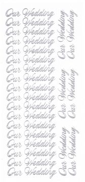 Our Wedding Peel Offs, silver