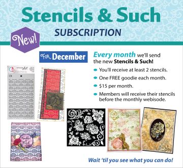 Stencils & Such Subscription - December