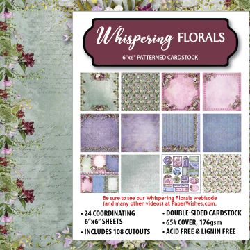 Whispering Florals 6x6 Patterned Cardstock