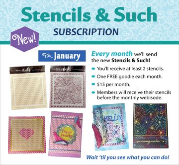 Stencils & Such Subscription - January