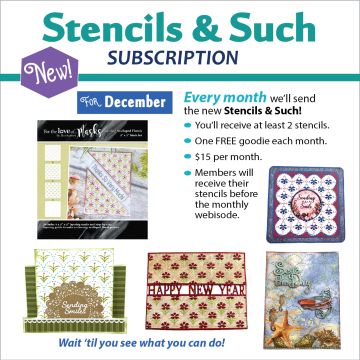 Stencils & Such Subscription - December
