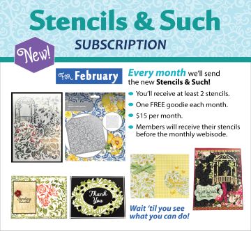 Stencils & Such Subscription - February