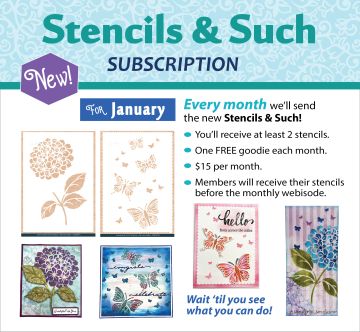 Stencils & Such Subscription - January