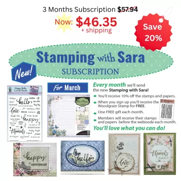 Stamping with Sara Subscription -  20% Off!