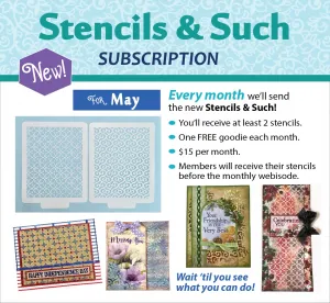 Stencils & Such Subscription - May