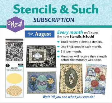 Stencils & Such Subscription - July