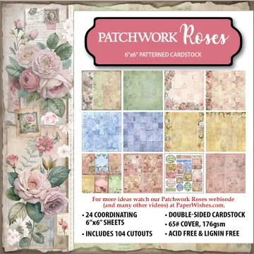 Patchwork Roses 6x6 Patterned Cardstock