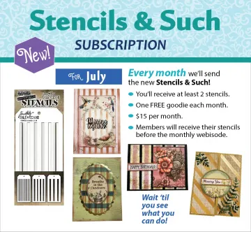 Stencils & Such Subscription - July