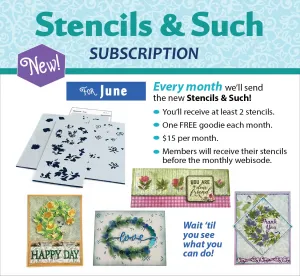 Stencils & Such Subscription - June
