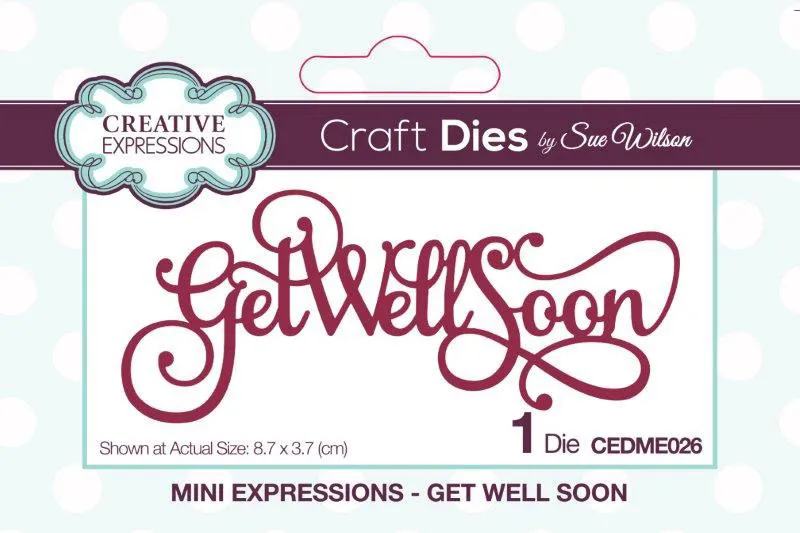 Get Well Soon Mini Expressions Cutting Die