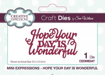 Hope Your Day is Wonderful Mini Expressions Cutting Die
