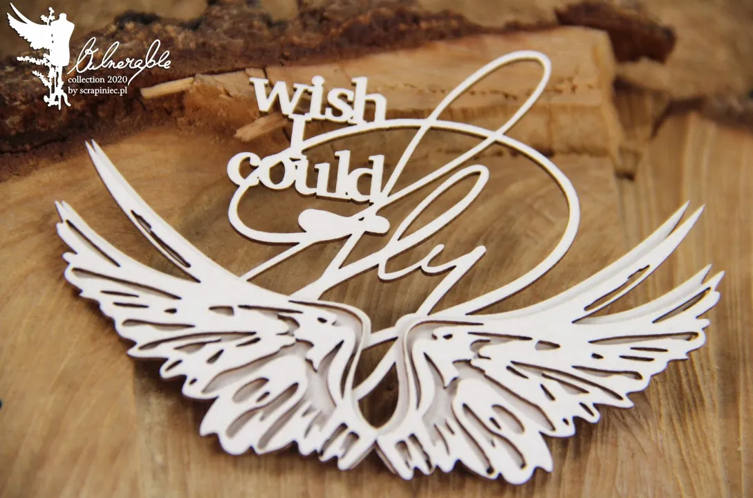 Wish I Could Fly Chipboard