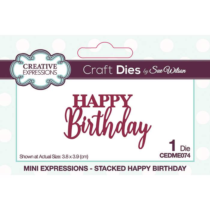Stacked Happy Birthday Craft Die Creative Expressions Mini Expressions