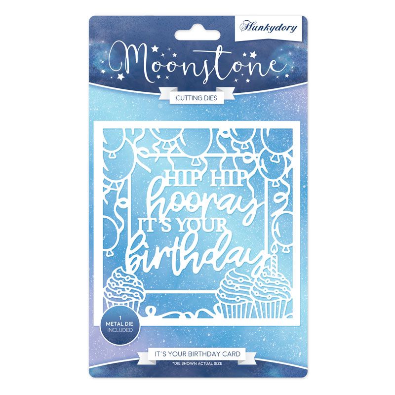 It's Your Birthday Card Moonstone Dies